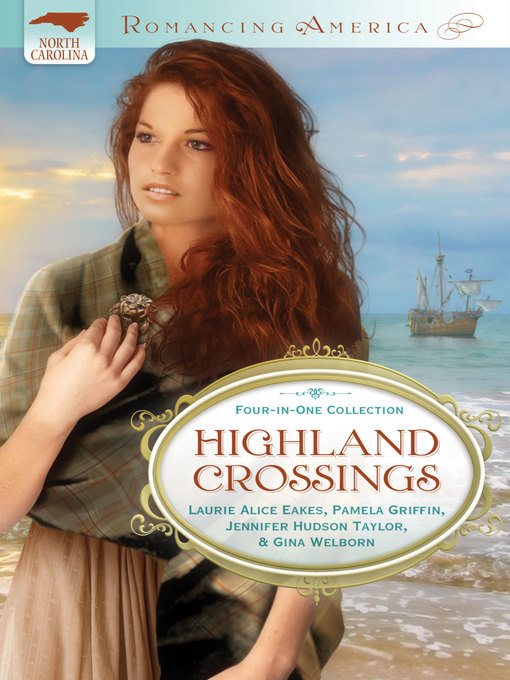 Title details for Highland Crossings by Laurie Alice Eakes - Available
